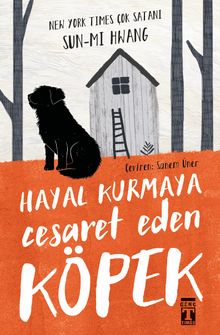 Hayal Kurmaya Cesaret Eden Köpek