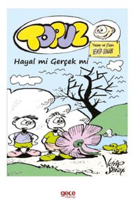 Topuz / Hayal mi Gerçek mi