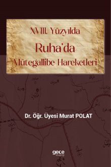 XVIII. Yüzyılda Ruha'da Mütegallibe Hareketleri