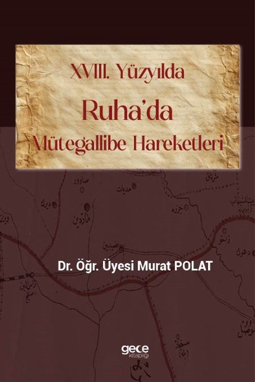 XVIII. Yüzyılda Ruha'da Mütegallibe Hareketleri