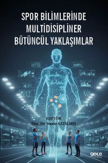 Spor Bilimlerinde Multidisipliner Bütüncül Yaklaşımlar