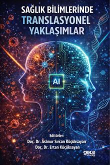Sağlık Bilimlerinde Translasyonel Yaklaşımlar