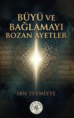 Büyü ve Bağlamayı Bozan Ayetler