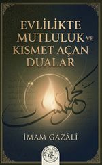 Evlilikte Mutluluk ve Kısmet Açan Dualar