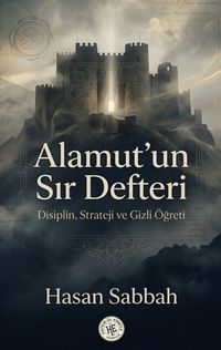 Alamutun Sır Defteri & Disiplin, Strateji ve Gizli Öğreti