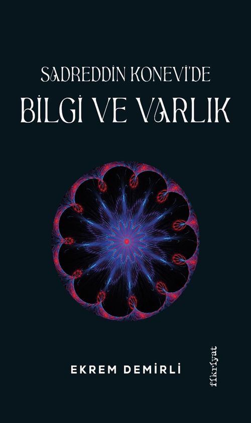 Sadrettin Konevi'de Bilgi ve Varlık