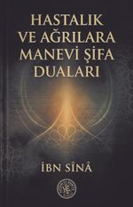 Hastalık ve Ağrılara Manevi Şifa Duaları