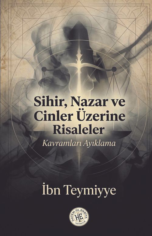 Sihir Nazar ve Cinler Üzerine Risaleler & Kavramları Ayıklama