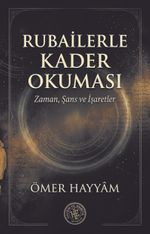 Rubailerle Kader Okuması & Zaman, Şans ve İşaretler