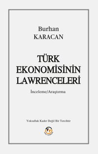 Türk Ekonomisinin Lawrenceleri