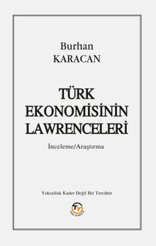 Türk Ekonomisinin Lawrenceleri