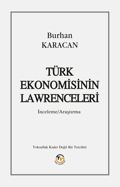 Türk Ekonomisinin Lawrenceleri