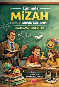 Eğitimde Mizah Unsurlarının Kullanımı ve Uygulama Örnekleri