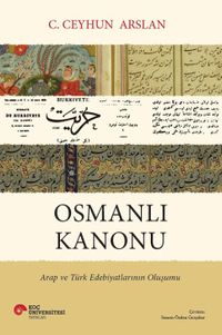 Osmanlı Kanonu & Arap ve Türk Edebiyatlarının Oluşumu