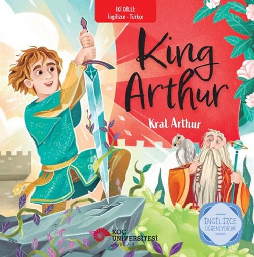 King Arthur - Kral Arthur İngilizce Öğreniyorum / İki Dilli Kitaplar