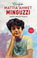 Çiçeğim Mattia Ahmet Minguzzi