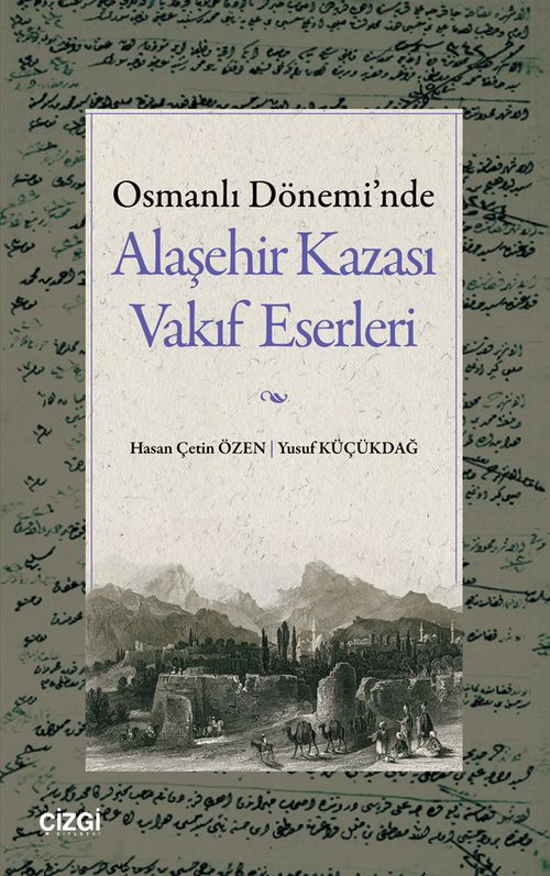 Osmanlı Dönemi'nde Alaşehir Kazası Vakıf Eserleri