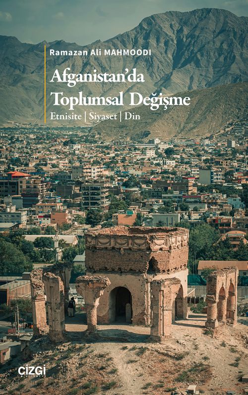 Afganistan'da Toplumsal Değişme & Etnisite - Siyaset - Din