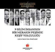 9 Bilim İnsanının Bir Merakın Peşinde Keşif Yolculuğu & Uzun İnce Yol Öyküleri