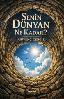 Senin Dünyan Ne Kadar?