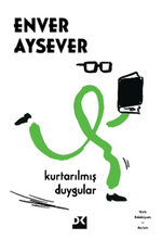 Kurtarılmış Duygular