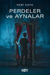 Perdeler ve Aynalar
