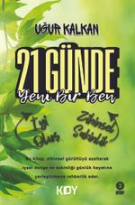 21 GündeYeni Bir Ben / İyi Oluş ve Zihinsel Sakinlik