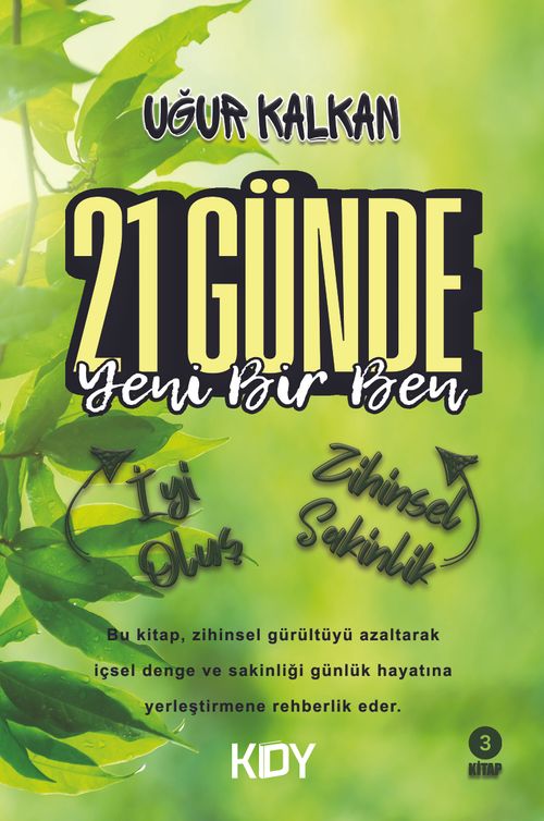 21 GündeYeni Bir Ben / İyi Oluş ve Zihinsel Sakinlik