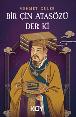 Bir Çin Atasözü Der ki