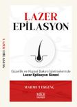 Lazer Epilasyon & Güzellik ve Kişisel Bakım İşletmelerinde Lazer Epilasyon Süreci