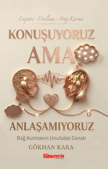 Konuşuyoruz Ama Anlaşamıyoruz