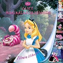 Alice Harikalar Ülkesinde Filmin Hikayesi