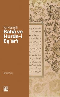 Kırklarelili Baha ve Hurde-İ Eşʽar'ı
