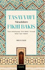 Tasavvufi Meselelere Fıkhi Bakış