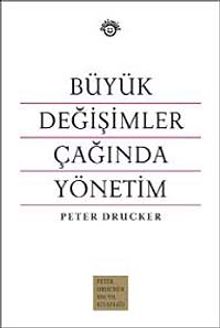 Büyük Değişimler Çağında Yönetim