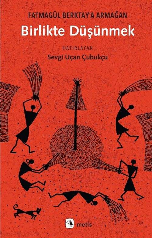 Birlikte Düşünmek & Fatmagül Berktay'a Armağan