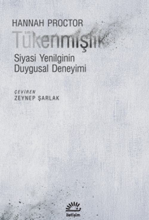 Tükenmişlik & Siyasi Yenilginin Duygusal Deneyimi