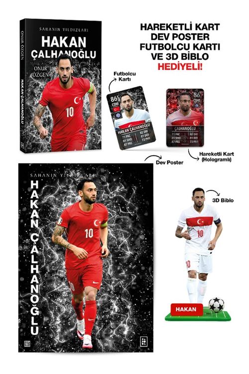 Hakan Çalhanoğlu  / Sahanın Yıldızları - 3D Biblo, Hareketli Kart, Dev Poster ve Futbolcu Kartı Hediyeli!