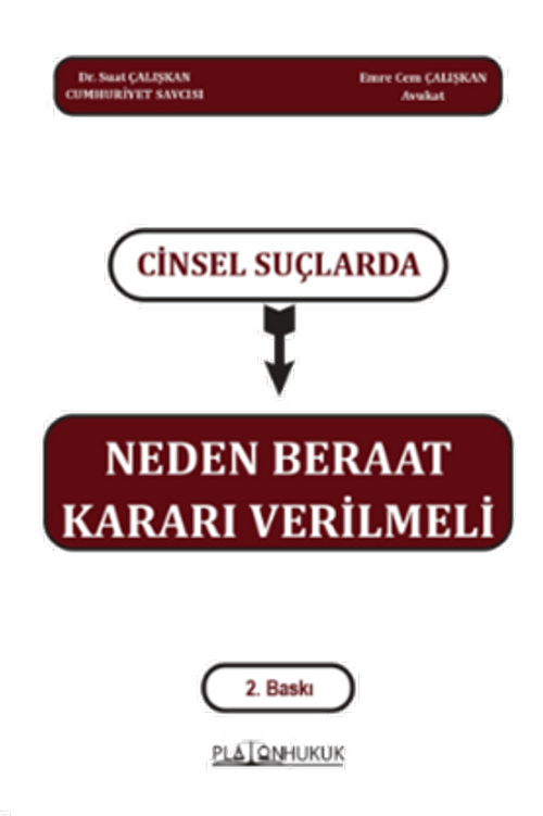 Cinsel Suçlarda Neden Beraat Kararı Verilmeli