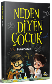 Neden Diyen Çocuk