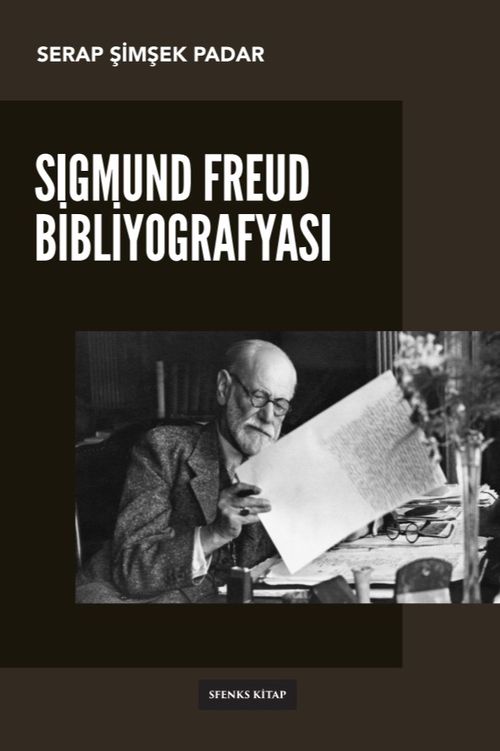Sigmund Freud Bibliyografyası & Türkçe-Almanca-İngilizce Karşılaştırmalı