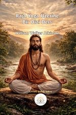 Raja Yoga Üzerine Bir Dizi Ders