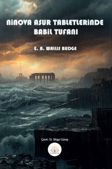 Ninova Asur Tabletlerinde Babil Tufanı