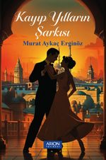 Kayıp Yılların Şarkısı