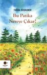 Bu Patika Nereye Çıkar ?