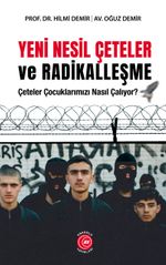 Yeni Nesil Çeteler ve Radikalleşme