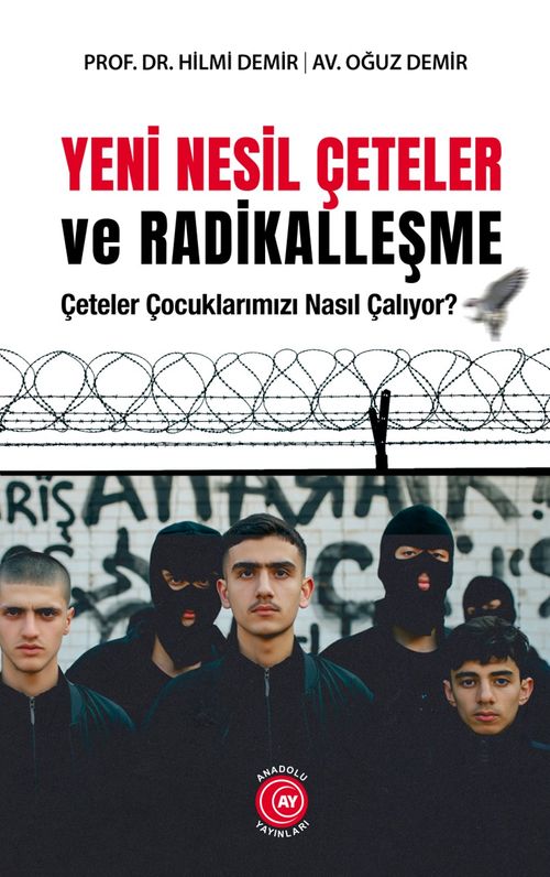 Yeni Nesil Çeteler ve Radikalleşme
