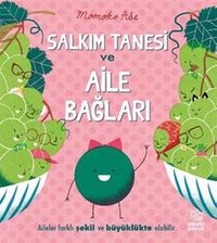 Salkım Tanesi ve Aile Bağları