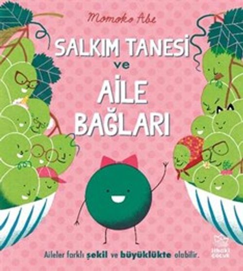 Salkım Tanesi ve Aile Bağları