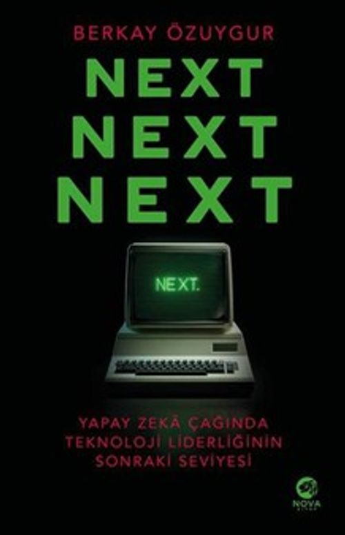 Next Next Next: Yapay Zeka Çağında Teknoloji Liderliğinin Sonraki Seviyesi